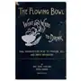 The Flowing Bowl - What And When To Drink 1891 Reprint: Full Instructions How To Prepare, Mix And Serve Beverages Sklep on-line