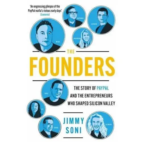 The Founders: Elon Musk, Peter Thiel and the Story of PayPal