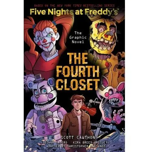 The Fourth Closet. Five Nights at Freddys Graphic. Novel 3