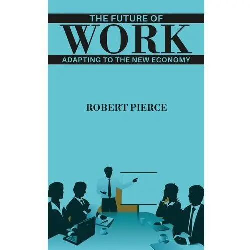 The Future of Work