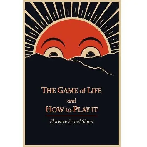 The Game of Life and How to Play It