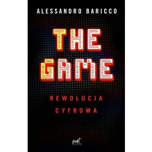 The Game. Rewolucja cyfrowa