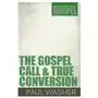 The gospel call and true conversion Reformation heritage books Sklep on-line