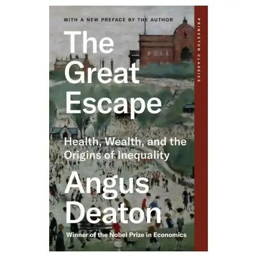 The Great Escape – Health, Wealth, and the Origins of Inequality