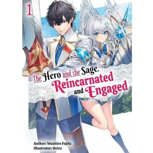 The Hero and the Sage, Reincarnated and Engaged: Volume 1