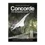 Concorde: the complete inside story The history press ltd Sklep on-line