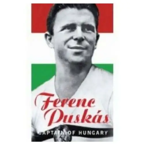 The history press ltd Ferenc puskas