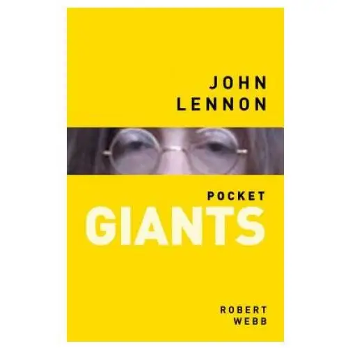 The history press ltd John lennon: pocket giants