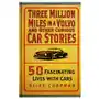 The history press ltd Three million miles in a volvo and other curious car stories Sklep on-line