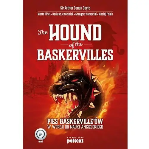 The Hound of the Baskervilles. Pies Baskerville'ów w wersji do nauki angielskiego