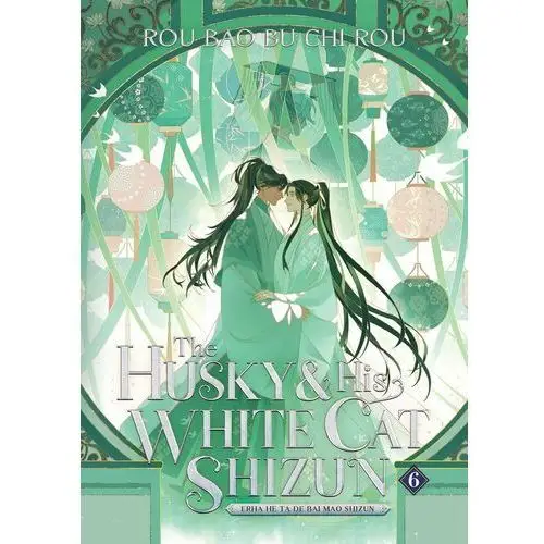 The Husky and His White Cat Shizun. Erha He Ta De Bai Mao Shizun. Novel Volume 6