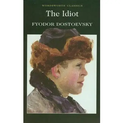 The Idiot Dostoevsky Fyodor