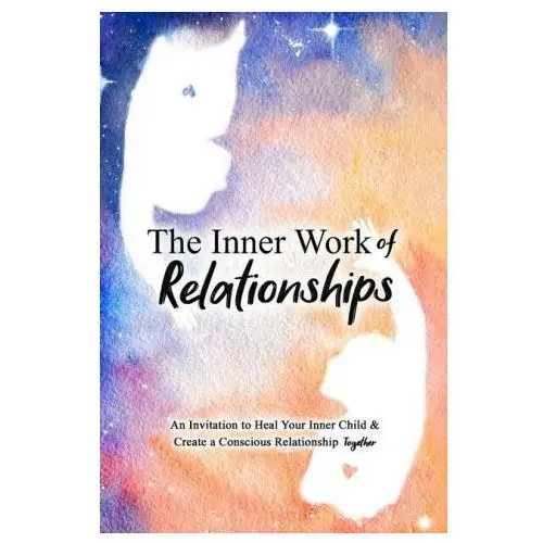 The inner work of relationships Amazon digital services llc - kdp