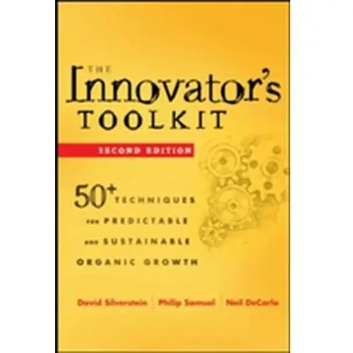 The Innovator's Toolkit Silverstein Robert M., Webster Francis X., Kiemle David J