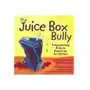 The Juice Box Bully Sornson, Bob, Ph.D. (Early Learning Foundation, USA) Sklep on-line