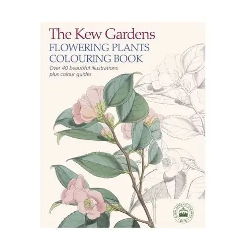 The Kew Gardens Flowering Plants Colouring Book Arcturus Publishing