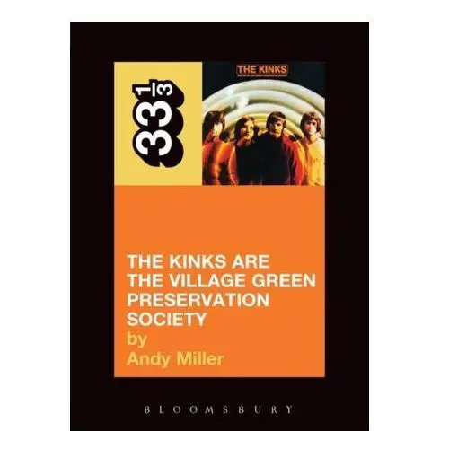 The Kinks' The Village Green Preservation Society Miller, Andy J