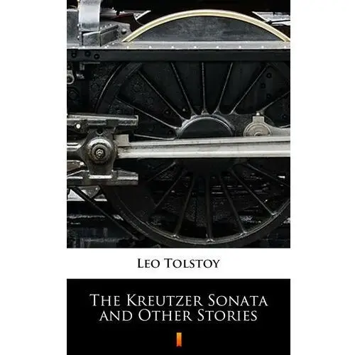 The kreutzer sonata and other stories