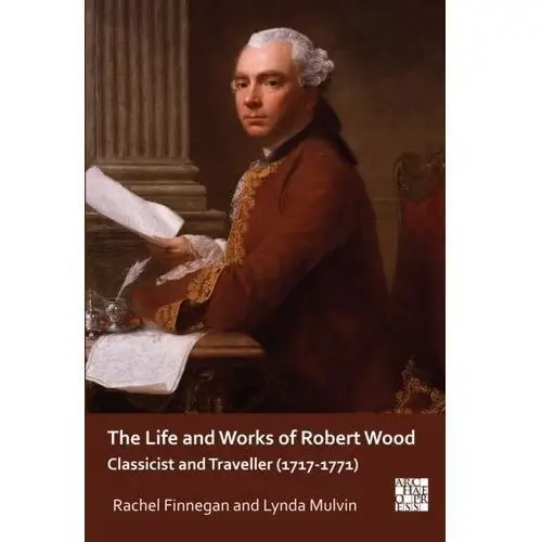 The Life and Works of Robert Wood Finnegan, Rachel; Mulvin, Lynda