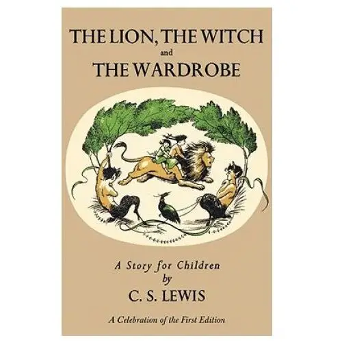 The lion, the witch and the wardrobe Harpercollins children's books