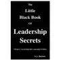 The little black book of leadership secrets: volume i: developing self-leadership in others Createspace independent publishing platform Sklep on-line