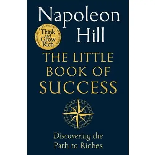 The Little Book of Success: Discovering the Path to Riches