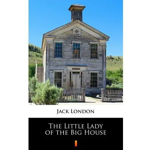 The little lady of the big house