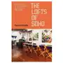 The lofts of soho – gentrification, art, and industry in new york, 1950–1980 University of chicago press Sklep on-line