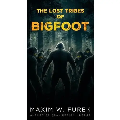 The Lost Tribes of Bigfoot