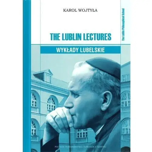 The lublin lectures. wykłady lubelskie