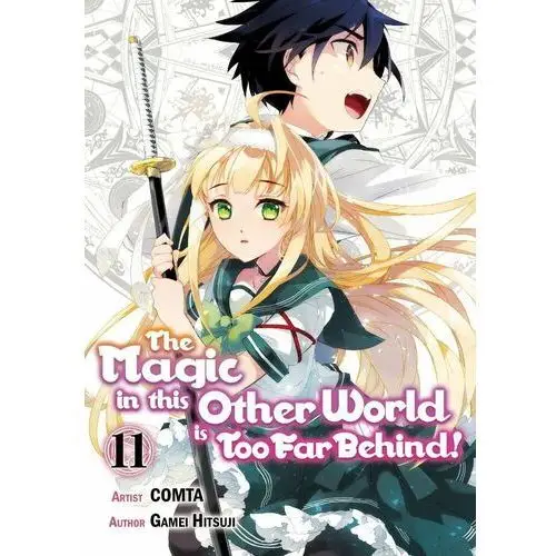 The Magic in this Other World is Too Far Behind! Manga. Volume 11 - ebook EPUB