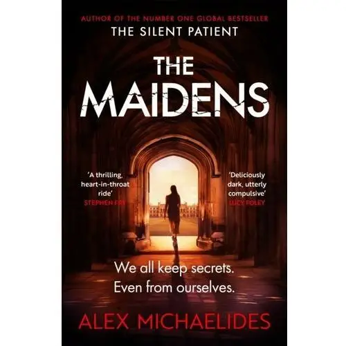 The Maidens: The instant Sunday Times bestseller from the author of The Silent Patient