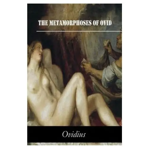 The metamorphoses of ovid Createspace independent publishing platform