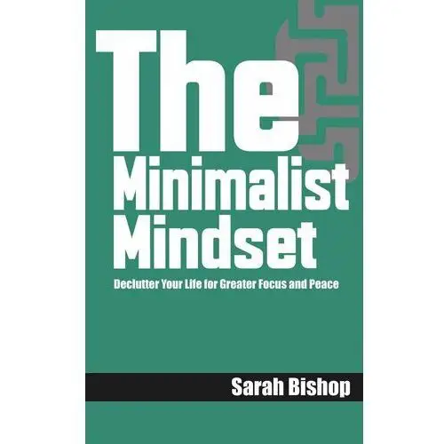 The Minimalist Mindset