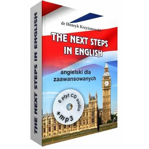 The Next Steps in English. Angielski dla zaawansowanych + 6CD