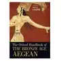 The Oxford Handbook of the Bronze Age Aegean Sklep on-line