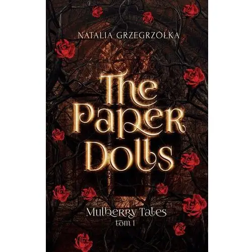 The Paper Dolls. Mulberry Tales. Tom 1