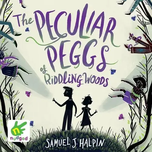 The Peculiar Peggs of Riddling Woods