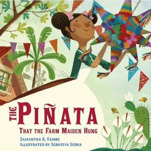 The Pinata That the Farm Maiden Hung