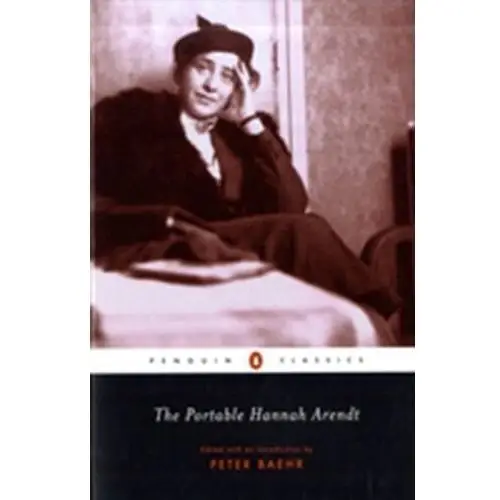 The Portable Hannah Arendt Hannah Arendt