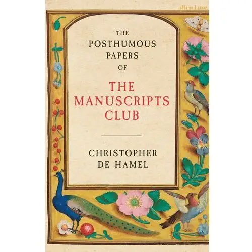 The Posthumous Papers of the Manuscripts Club