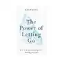 The Power of Letting Go: How to drop everything that's holding you back Sklep on-line