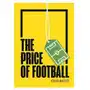 The price of football second edition Maguire, kieran (university of liverpool) Sklep on-line