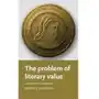 The Problem of Literary Value Meyer-Lee, Robert J. (Agnes Scott College, Decatur) Sklep on-line
