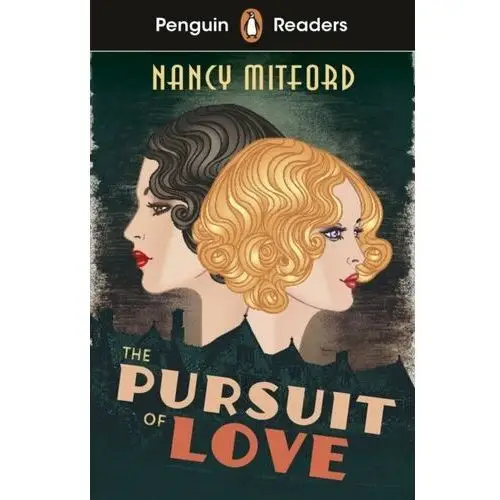 The Pursuit of Love (ELT Graded Reader): Penguin Readers. Level 5