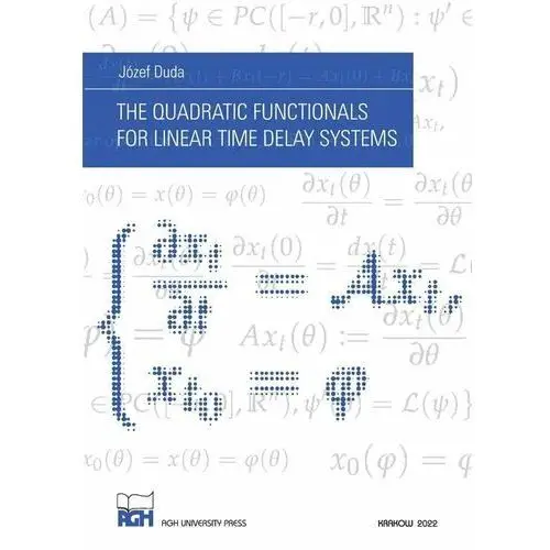 The Quadratic Functionals for Linear Time Delay