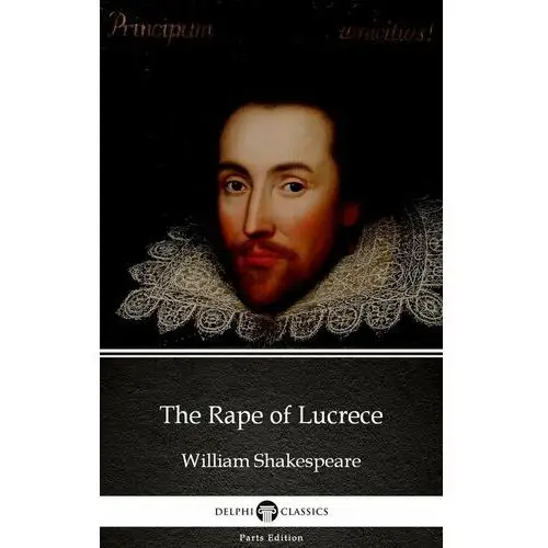 The Rape of Lucrece by William Shakespeare (Illustrated)