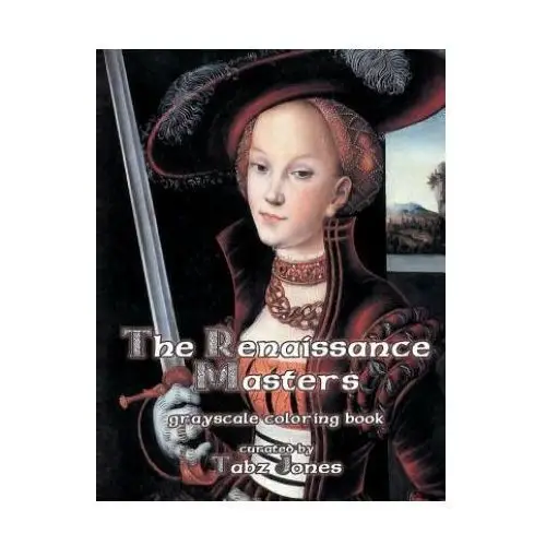 The renaissance masters grayscale coloring book Createspace independent publishing platform