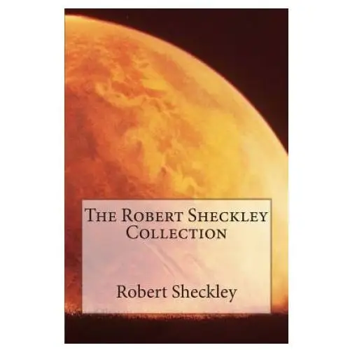 The Robert Sheckley Collection