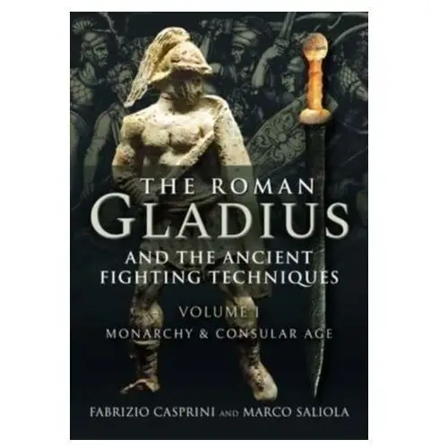 The Roman Gladius and the Ancient Fighting Techniques The Vurger Co
